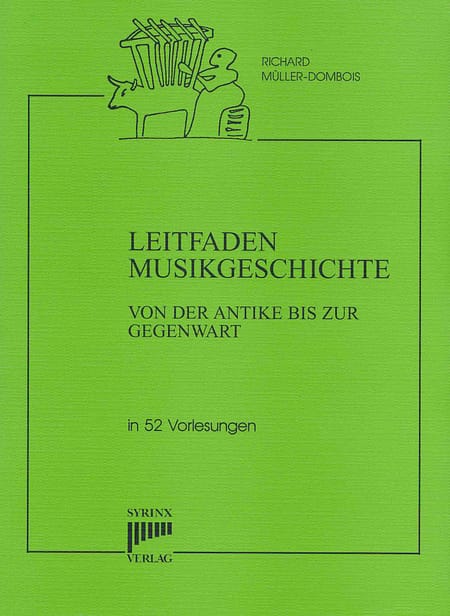 Syrinx Nr. 123 / Richard Müller-Dombois
Leitfaden Musikgeschichte