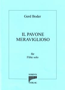 Syrinx Nr. 158
Gerd Boder
Il Pavone meraviglioso op.20
