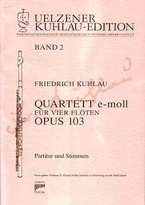 Syrinx Nr. 103
Friedrich Kuhlau
Quartett e-moll op.103
4 Flöten
Quartett e-moll für vier Flöten op. 103
