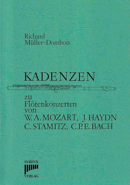 Syrinx Nr. 1 / Kadenzen zu Flötenkonzerten von W.A. Mozart, 
J. Haydn, C. Stamitz und C.P.E. Bach