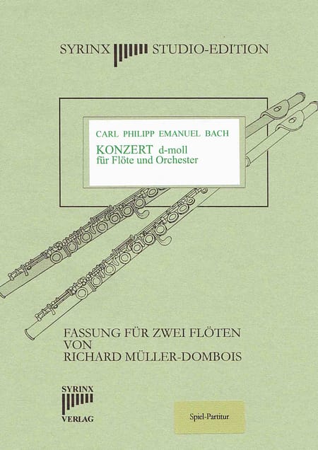Syrinx Nr. 70 / Carl Phil. Em. Bach
Konzert d-moll für Flöte und Orchester (2 Flöten)