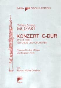 Syrinx Nr. 105
Wolfgang Amadeus Mozart
Konzert C-Dur KV 314 (285d)
Für Oboe und Orchester / Fassung für 3 Oboen und Englischhorn