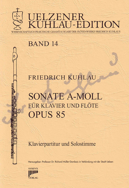 Syrinx Nr. 130 Friedrich Kuhlau Sonate a-moll op. 85 für Klavier und Flöte
