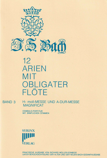 Syrinx Nr. 13 / J. S. Bach 12 Arien mit obligater Flöte Band 3 Messen / Magnificat