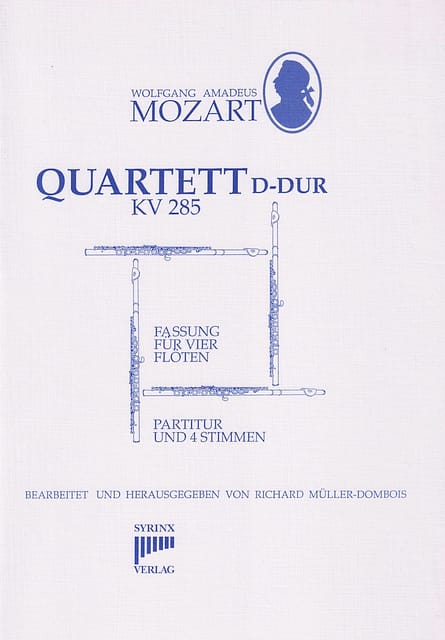 Syrinx Nr. 43 / W. A. Mozart Quartett D-Dur KV 285 (4 Flöten)