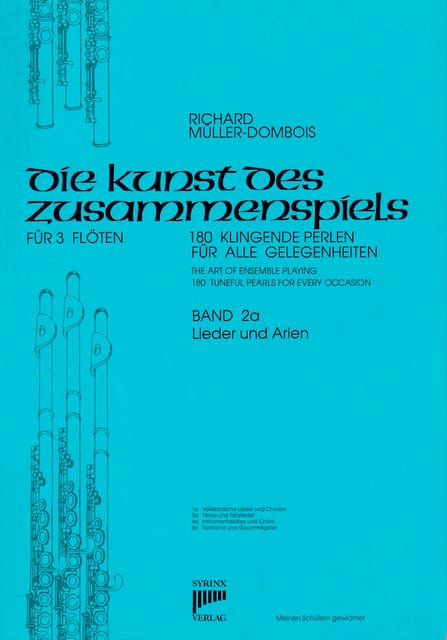 Syrinx Nr. 32 / Die Kunst des Zusammenspiels für 3 Flöten
Band 2a »Lieder und Arien«