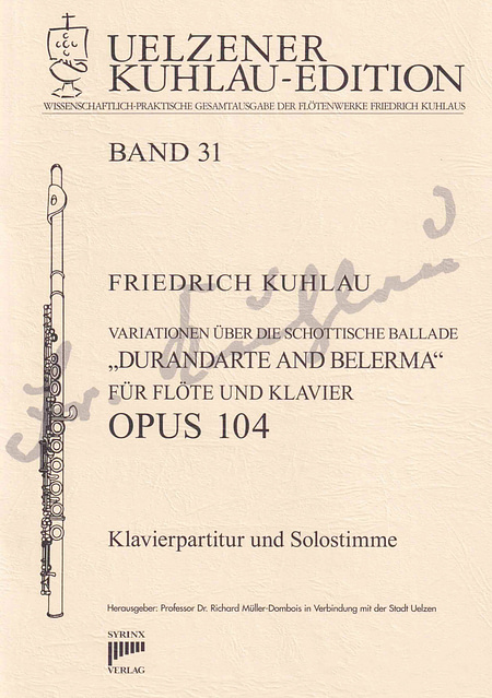 SY159 Friedrich Kuhlau Variationen über die schottische Ballade DURANDARTE AND BELERMA für Flöte und Klavier  OPUS 104 Band 31