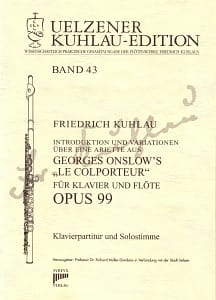 Syrinx Nr. 184
Friedrich Kuhlau
Introduktion und Variationen
über eine Ariette aus Georges Onslow's »Le Colporteur« op. 99
für Klavier und Flöte
