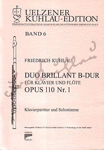 Syrinx Nr. 114
Friedrich Kuhlau
Duo brillant B-Dur op.110,1
für Klavier und Flöte