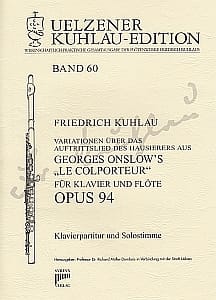 Syrinx Nr. 206
Friedrich Kuhlau
Variationen über das Auftrittslied
des Hausierers aus Georges Onslow's »Le Colporteur« op. 94
für Klavier und Flöte