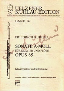 Syrinx Nr. 130
Friedrich Kuhlau
Sonate a-moll op.85
für Klavier und Flöte
Sonate a-moll für Klavier und Flöte op. 85
